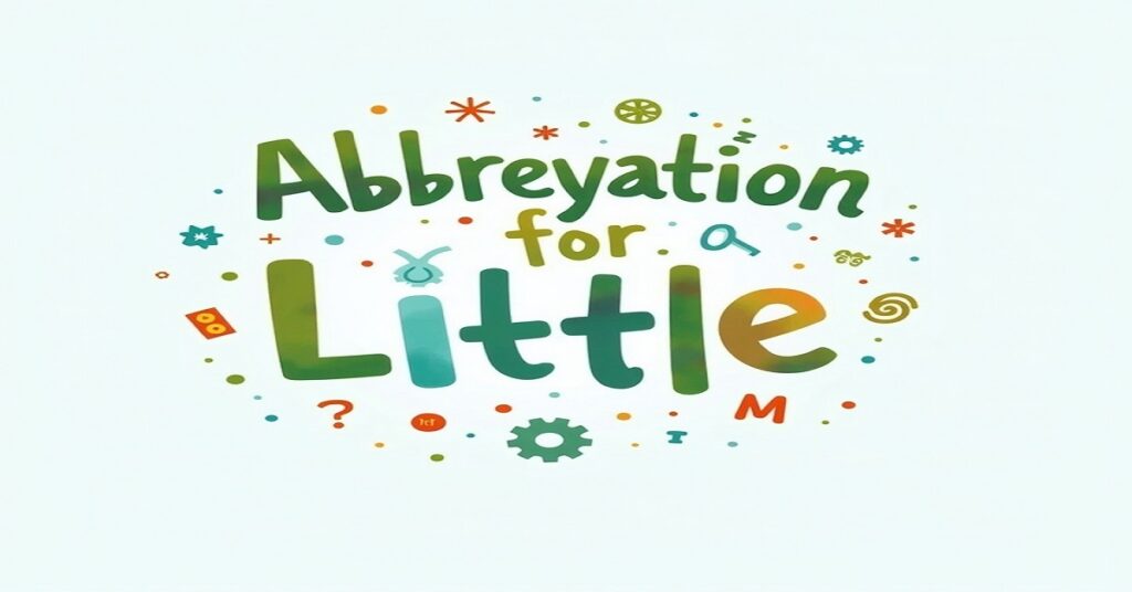 abbreviation-for-little-def-meaning-short-form-explained-winky-hive