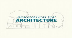 Abbreviation for Architecture: Meaning & Short Form (2025 Guide)