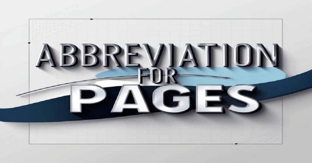 The Abbreviation for Pages Meaning and Usage Winky Hive